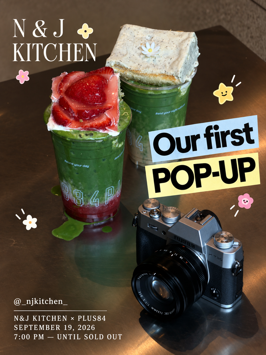 N&J Kitchen × Plus84: Our first pop-up. Two matcha drinks topped with tiramisu beside a camera. September 19, 2026, 7 pm until sold out. Instagram @_njkitchen_.